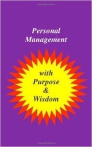 Personal Management with Purpose & Wisdom